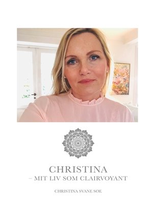 cover image of Christina--mit liv som clairvoyant